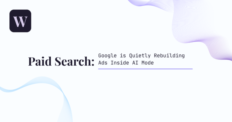 Google is Quietly Rebuilding Ads Inside AI Mode